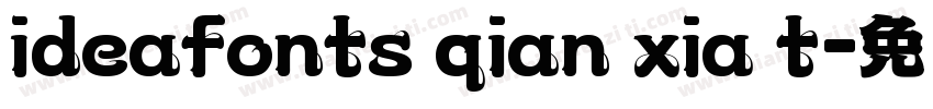 ideafonts qian xia t字体转换